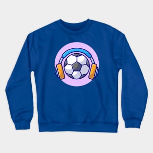 Soccer Ball With Headphone Cartoon Vector Icon Illustration Crewneck Sweatshirt